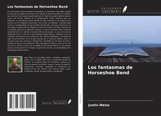 Borítókép a  Los fantasmas de Horseshoe Bend - hoz