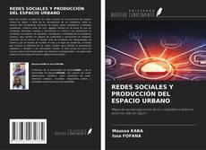 Couverture de REDES SOCIALES Y PRODUCCIÓN DEL ESPACIO URBANO