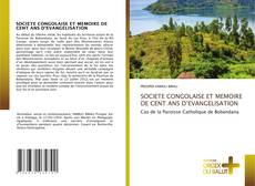 Couverture de SOCIETE CONGOLAISE ET MEMOIRE DE CENT ANS D’EVANGELISATION