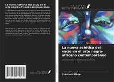 Copertina di La nueva estética del vacío en el arte negro-africano contemporáneo