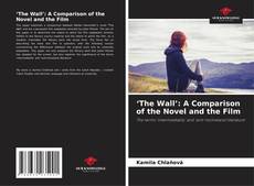 Borítókép a  ‘The Wall’: A Comparison of the Novel and the Film - hoz