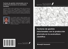 Capa do livro de Factores de gestión relacionados con la producción piscícola en la acuicultura científica 