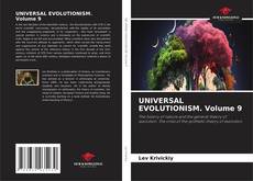 Couverture de UNIVERSAL EVOLUTIONISM. Volume 9