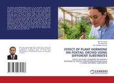 Borítókép a  EFFECT OF PLANT HORMONE ON FOXTAIL ORCHID USING DIFFERENT SUBSTRATES - hoz