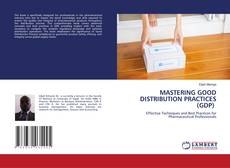 Borítókép a  MASTERING GOOD DISTRIBUTION PRACTICES (GDP) - hoz