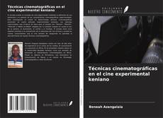 Copertina di Técnicas cinematográficas en el cine experimental keniano