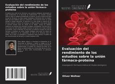 Copertina di Evaluación del rendimiento de los estudios sobre la unión fármaco-proteína
