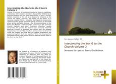 Interpreting the World to the Church Volume 2的封面