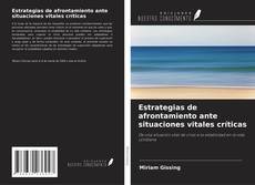 Copertina di Estrategias de afrontamiento ante situaciones vitales críticas