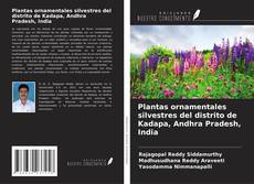 Copertina di Plantas ornamentales silvestres del distrito de Kadapa, Andhra Pradesh, India