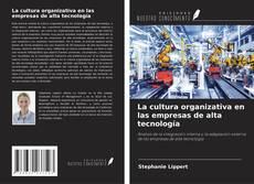 Copertina di La cultura organizativa en las empresas de alta tecnología