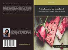 Bookcover of Pretty, Protected and Unbothered
