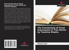 Обложка The Functioning of Fixed Expressions in Two Works by Yasmina Khadra