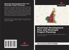 Bookcover of Municipal Development Plan and Municipal Project Planning