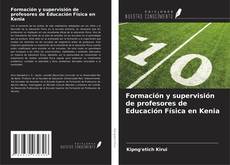 Buchcover von Formación y supervisión de profesores de Educación Física en Kenia