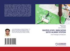 Bookcover of WATER LEVEL INDICATOR WITH ALARM SYSTEM