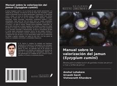 Couverture de Manual sobre la valorización del jamun (Syzygium cumini)