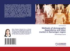 Bookcover of Methods of demographic dependency and labor market in Namangan region