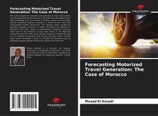 Обложка Forecasting Motorized Travel Generation: The Case of Morocco