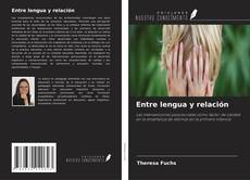 Couverture de Entre lengua y relación