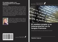 Couverture de El nombre propio y su interpretación en la lengua francesa