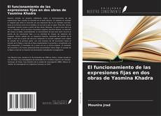 Copertina di El funcionamiento de las expresiones fijas en dos obras de Yasmina Khadra