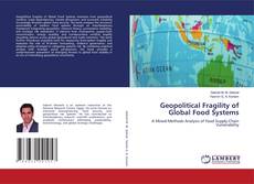 Borítókép a  Geopolitical Fragility of Global Food Systems - hoz