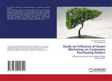 Borítókép a  Study on Influence of Green Marketing on Customers Purchasing Pattern - hoz