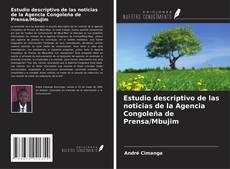Copertina di Estudio descriptivo de las noticias de la Agencia Congoleña de Prensa/Mbujim