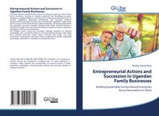 Entrepreneurial Actions and Succession in Ugandan Family Businesses kitap kapağı