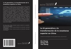 Copertina di La IA generativa y la transformación de la enseñanza superior en China