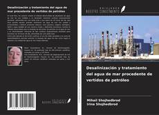Copertina di Desalinización y tratamiento del agua de mar procedente de vertidos de petróleo