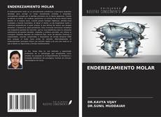 ENDEREZAMIENTO MOLAR的封面