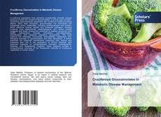 Borítókép a  Cruciferous Glucosinolates in Metabolic Disease Management - hoz