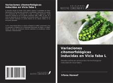 Couverture de Variaciones citomorfológicas inducidas en Vicia faba L