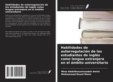 Copertina di Habilidades de autorregulación de los estudiantes de inglés como lengua extranjera en el ámbito universitario