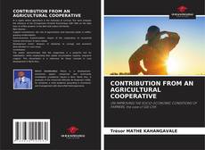 Bookcover of CONTRIBUTION FROM AN AGRICULTURAL COOPERATIVE