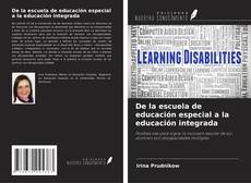 Couverture de De la escuela de educación especial a la educación integrada