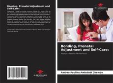 Borítókép a  Bonding, Prenatal Adjustment and Self-Care: - hoz