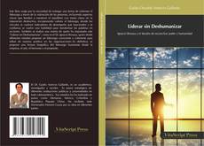 Portada del libro de Liderar sin Deshumanizar