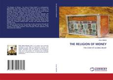 Borítókép a  THE RELIGION OF MONEY - hoz
