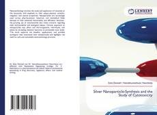 Bookcover of Silver Nanoparticle-Synthesis and the Study of Cytotoxicity