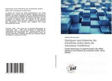 Bookcover of Optiques non-linéaires du troisième ordre dans de nouveaux matériaux