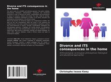 Borítókép a  Divorce and ITS consequences in the home - hoz