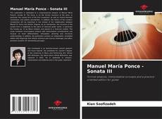 Borítókép a  Manuel María Ponce - Sonata III - hoz