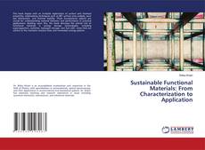 Bookcover of Sustainable Functional Materials: From Characterization to Application