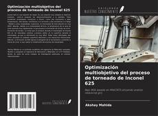Buchcover von Optimización multiobjetivo del proceso de torneado de Inconel 625