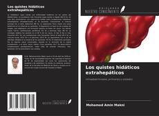 Couverture de Los quistes hidáticos extrahepáticos