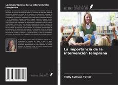 Couverture de La importancia de la intervención temprana