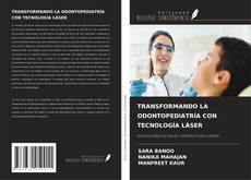 Copertina di TRANSFORMANDO LA ODONTOPEDIATRÍA CON TECNOLOGÍA LÁSER